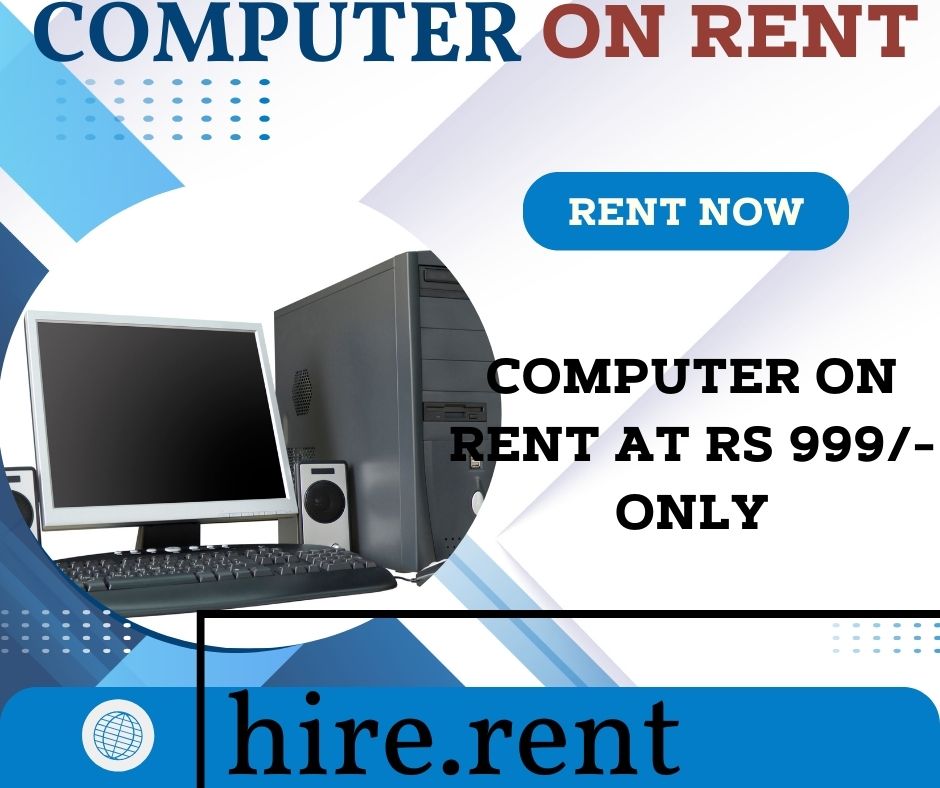 computer on rent at rs 999/- only