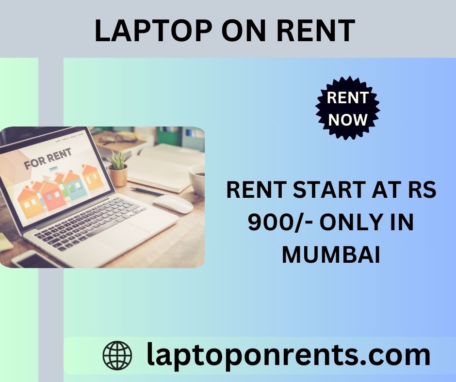 laptop on rent at Rs 900/- only in mumbai