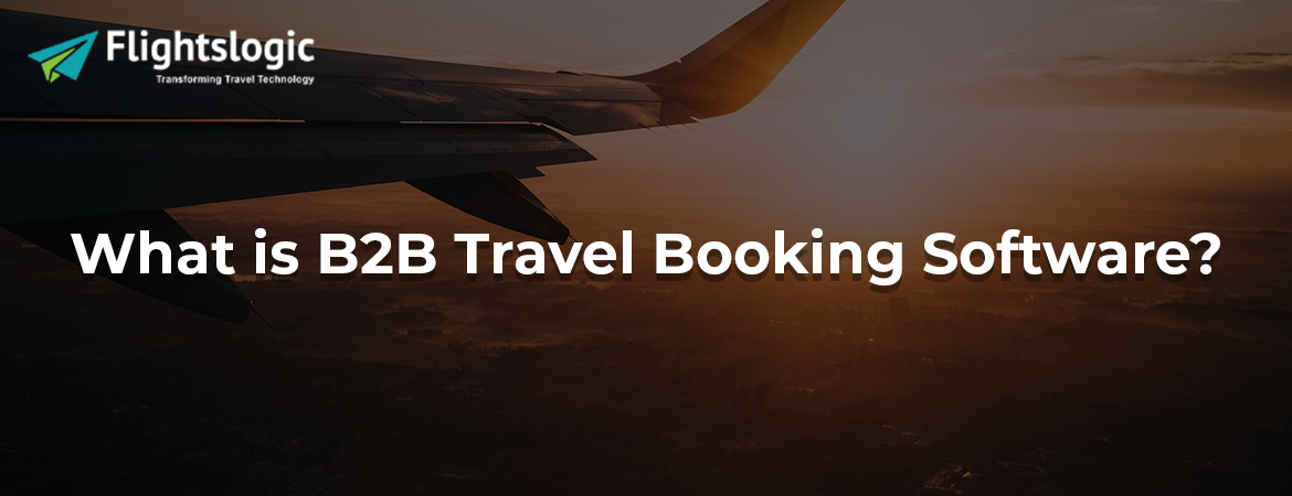 B2B Travel Booking Software - Bangalore