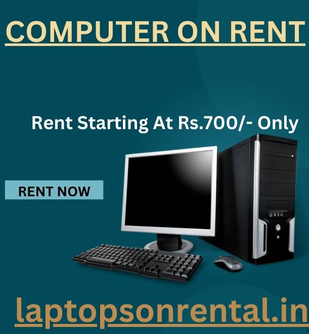 computer on rent in mumbai Rs. 700/- Only - Mumbai