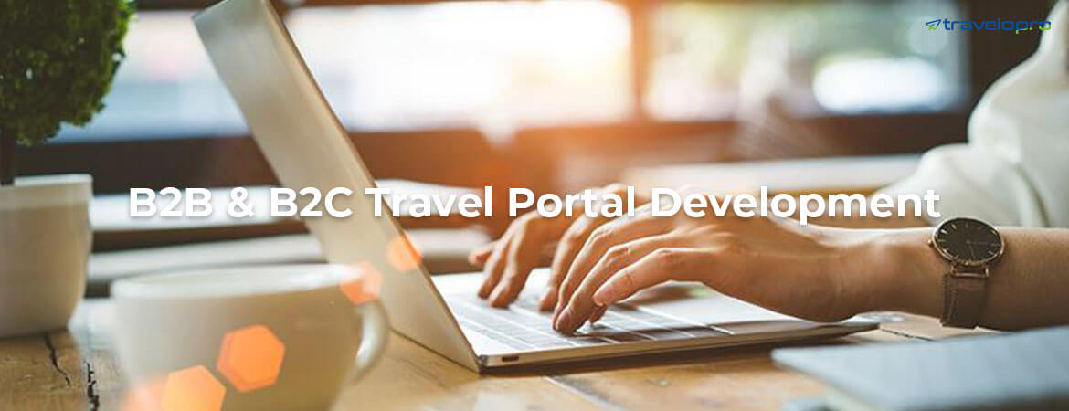 B2B and B2C Travel Portal Development