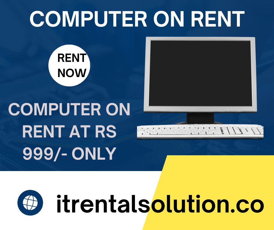 computer on rent at Rs 999/- only - Mumbai