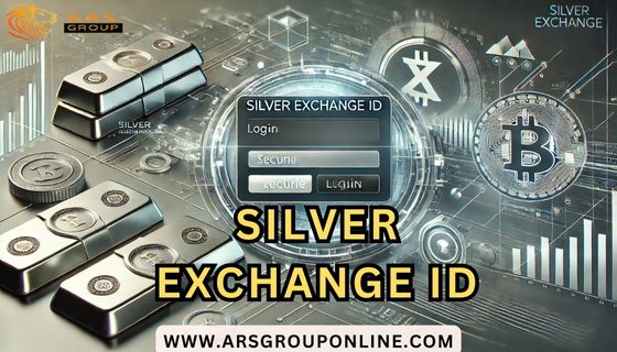 Unlock Your Silver Exchange ID Today - Mumbai