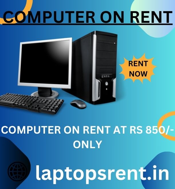 computer on rent at rs 850/- only