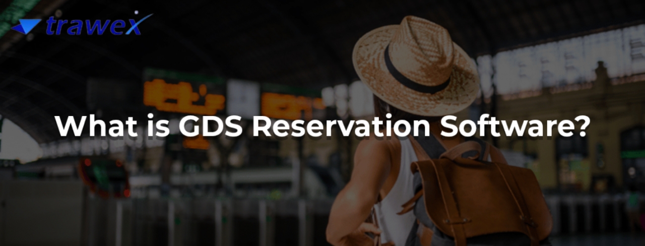 GDS Reservation Software